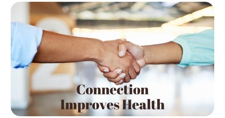Connection Improves Health